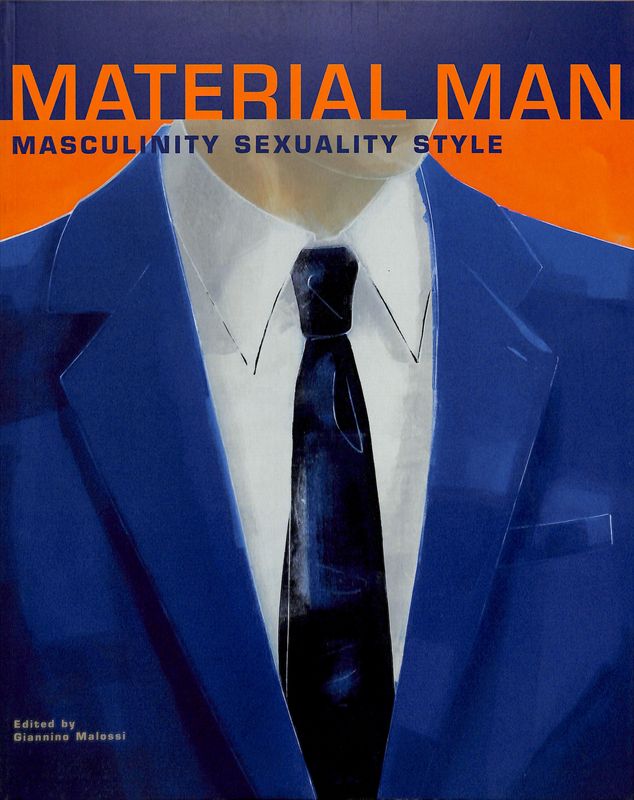 Material man. Masculinity sexuality style