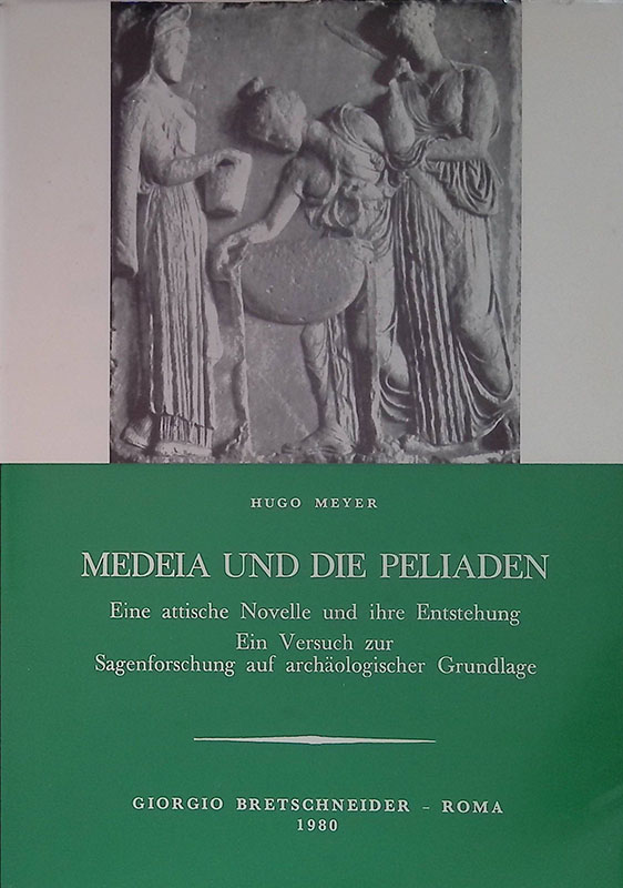 Medeia und die peliaden. Eine attische Novelle und ihre Entstehung. …