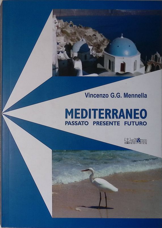 Mediterraneo. Passato, presente, futuro