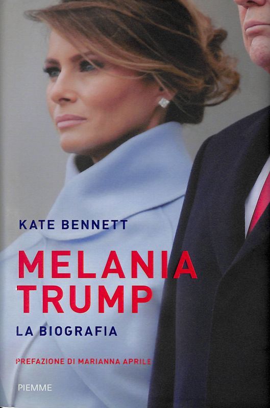 Melania Trump. La biografia