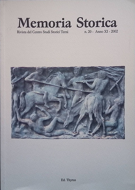 Memoria Storica. Rivista del Centro Studi Storici Terni. n. 20 …