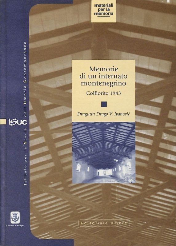 Memorie di un internato montenegrino, Colfiorito 1943
