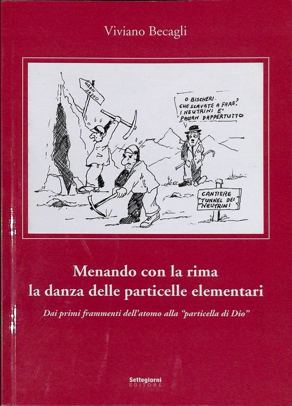Menando con la rima la danza delle particelle elementari. Dai …