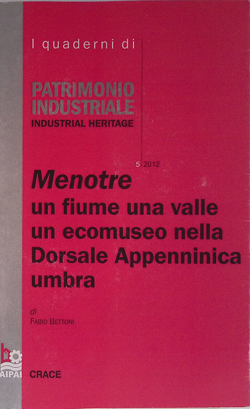 Menotre, un fiume, una valle, un ecomuseo nella Dorsale Appenninica …