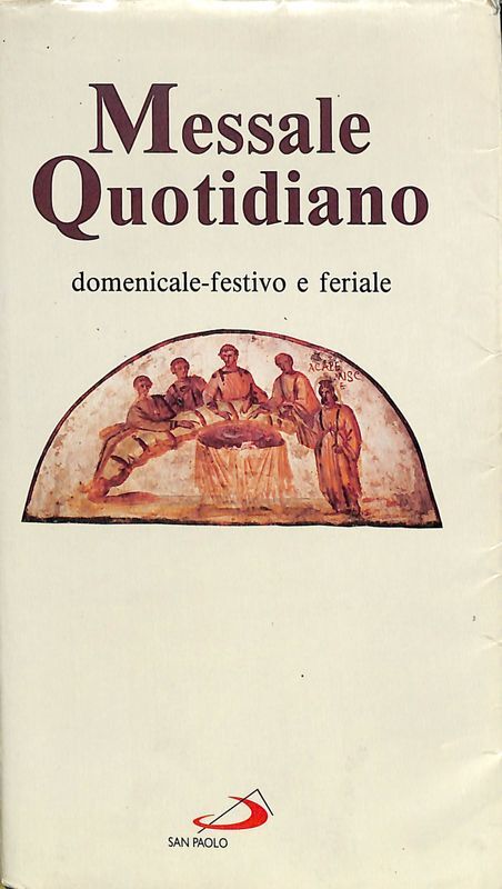 Messale quotidiano. Domenicale-festivo e feriale