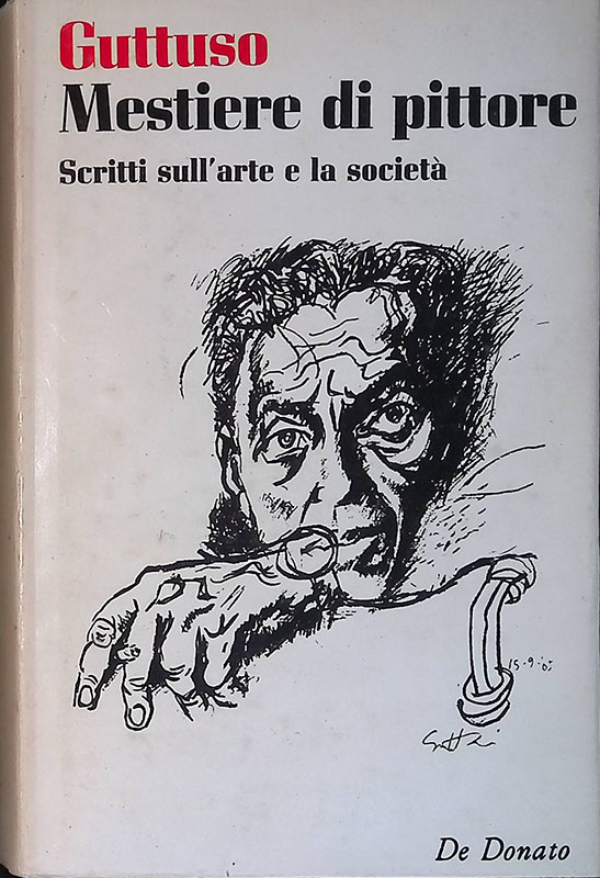 Mestiere di pittore. Scritti sull'arte e la società