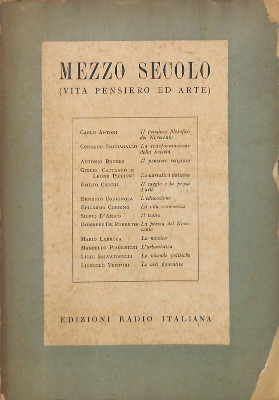 Mezzo secolo. Vita pensiero ed arte
