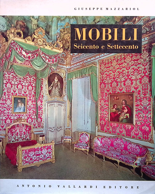 Mobili italiani del Seicento e del Settecento