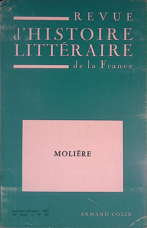 Moliere. Revue d'Historie Litterarie de la France. N- 5-6, 1972