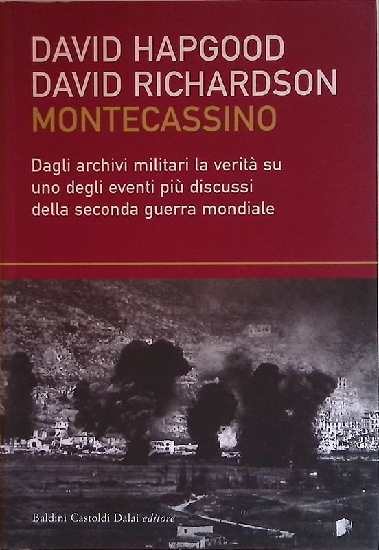 Montecassino. Dagli archivi militari la verità su uno degli eventi …
