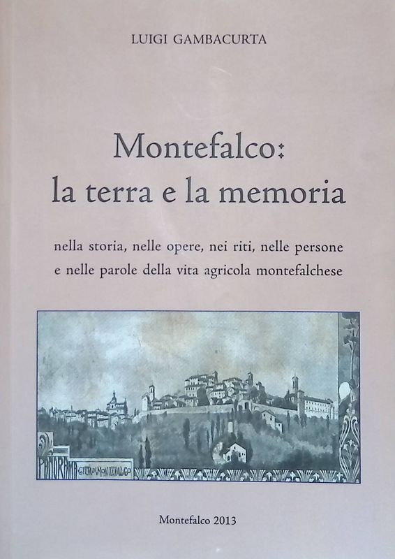 Montefalco la terra e la memoria