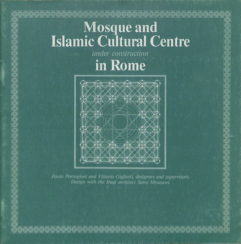 Mosque and Islamic Cultural Centre under construction in Rome