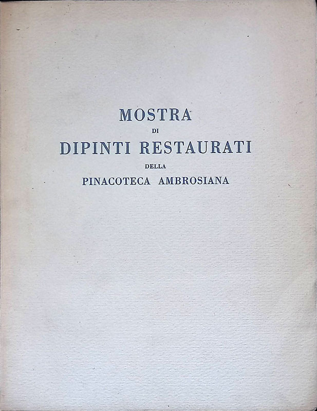 Mostra di dipinti restaurati della Pinacoteca Ambrosiana