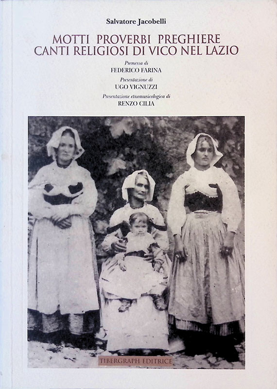 Motti, proverbi, preghiere, canti religiosi di vico nel Lazio. Suono …
