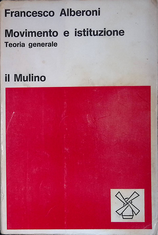 Movimento e istituzione. Teoria generale