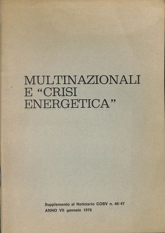 Multinazionali e crisi energetica. Supplemento COSV n. 46/47, 1976