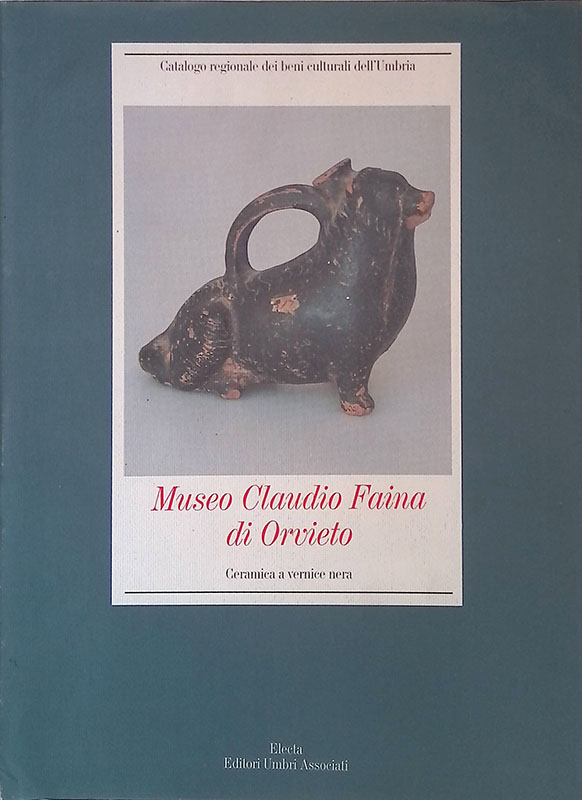 Museo Claudio Faina di Orvieto. Ceramica a vernice nera