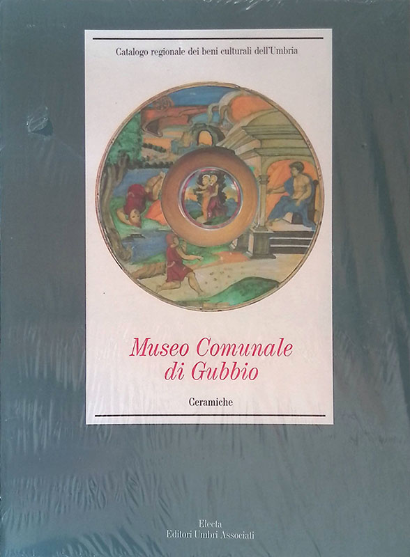 Museo Comunale di Gubbio. Ceramiche