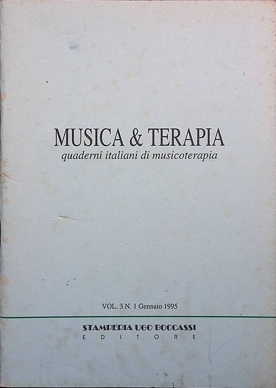 Musica e terapia. Quaderni italiani di musicoterapia. Vol.3 n.1 gennaio …