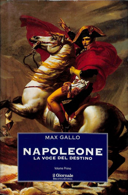 Napoleone. La voce del destino. Vol. 1