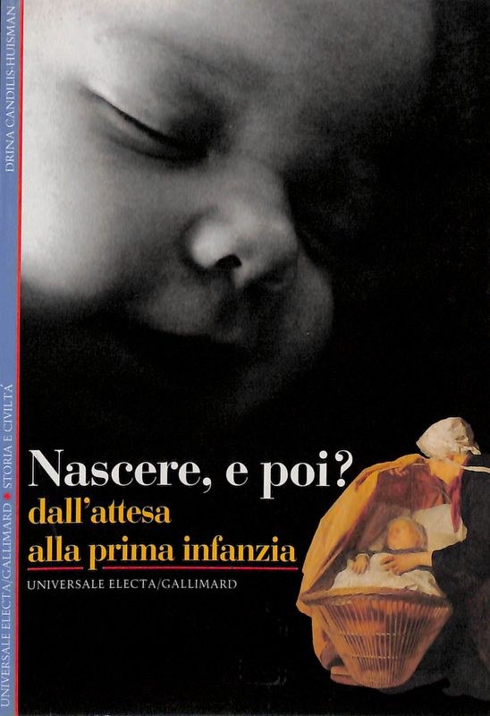 Nascere, e poi? Dall' attesa alla prima infanzia