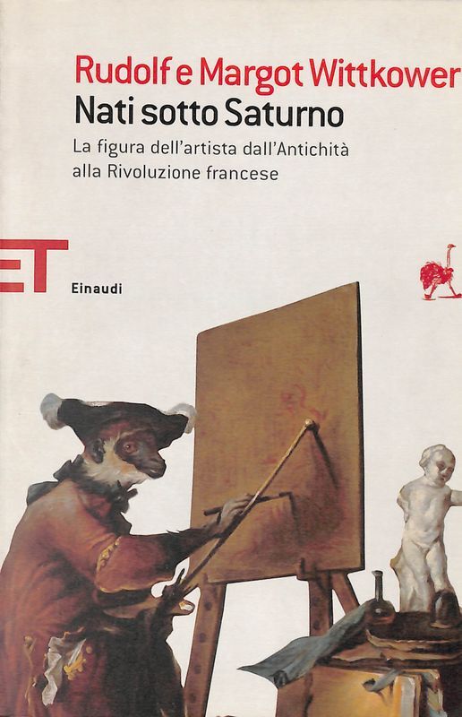 Nati sotto Saturno. La figura dell'artista dall'antichità alla Rivoluzione francese