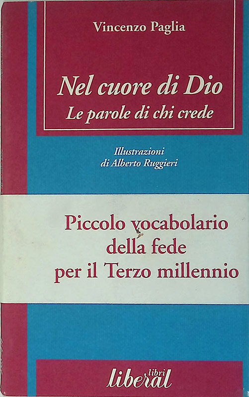 Nel cuore di Dio. Le parole di chi crede