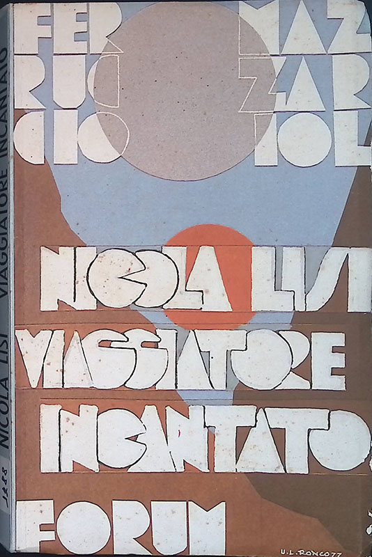 Nicola Lisi viaggiatore incantato