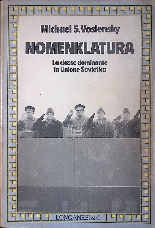 Nomenklatura. La classe dominante in Unione Sovietica