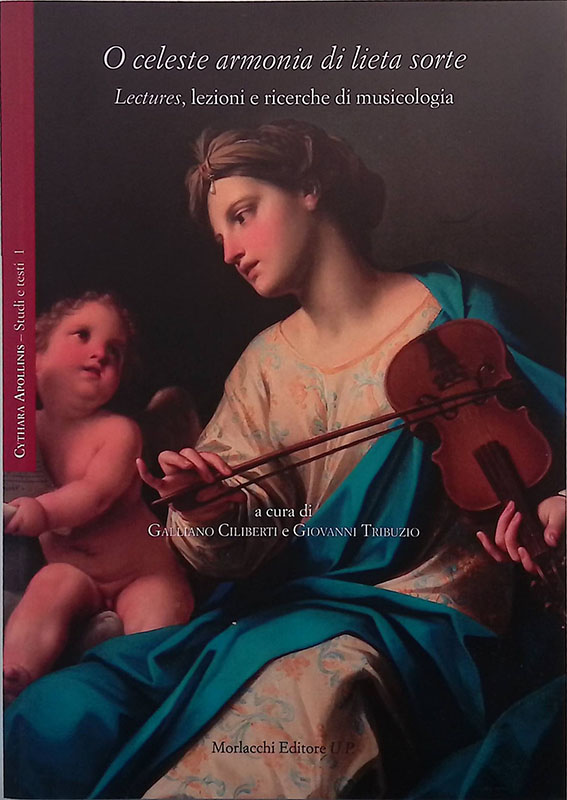 O celeste armonia di lieta sorte. Lectures, lezioni e ricerche …