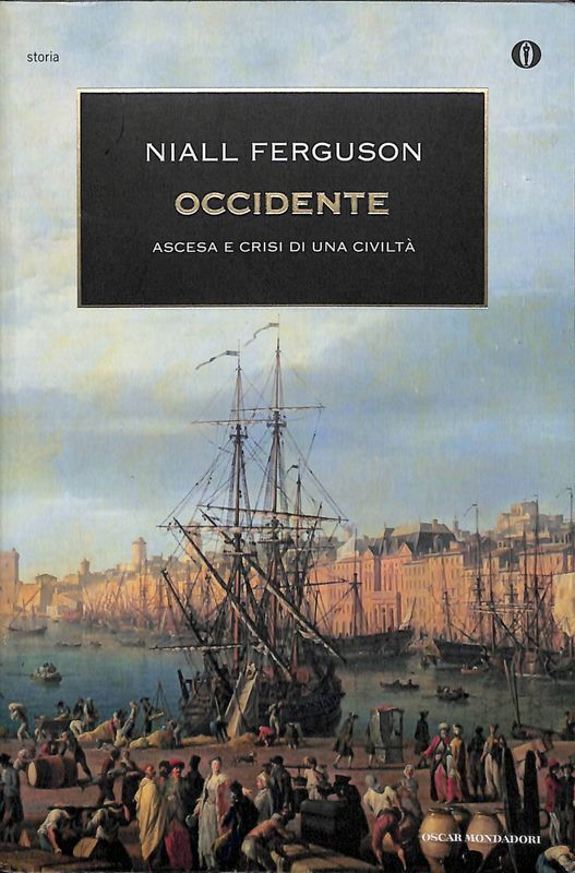 Occidente. Ascesa e crisi di una civiltà