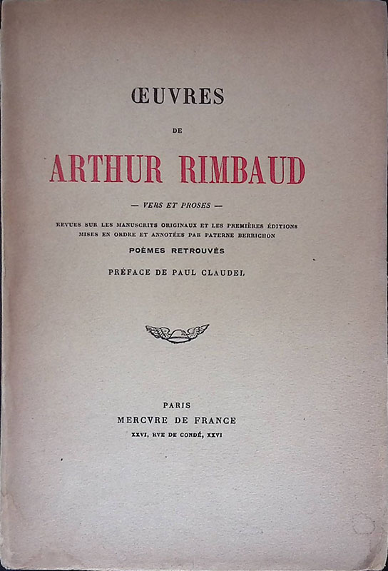 Oeuvres de Arthur Rimbaud, vers et proses. Revues sur les …