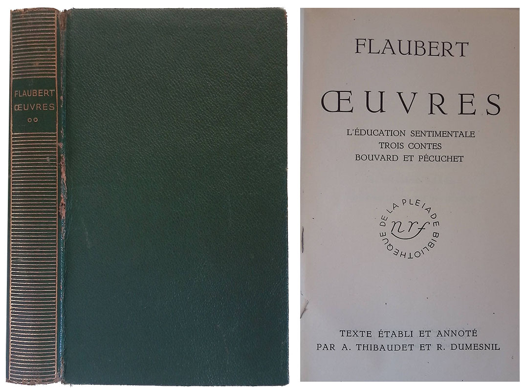 Oeuvres. L'èducation sentimentale - Trois contes - Bouvard et Pécuchet
