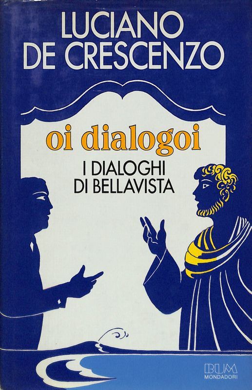 Oi dialogoi. I dialoghi di Bellavista