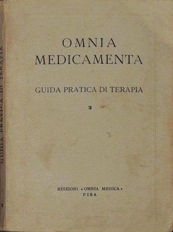 Omnia medicamenta. Guida pratica di terapia. Vol. 2