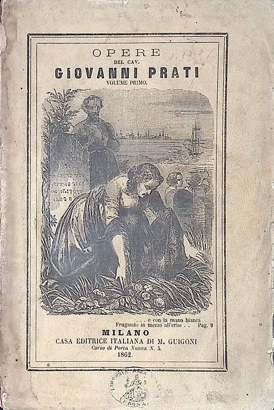 Opere del Cav. Giovanni Prati. Vol.1