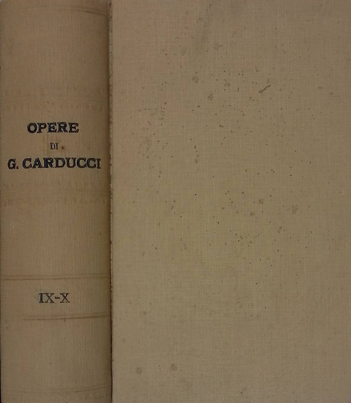 Opere di Giosuè Carducci. IX-X