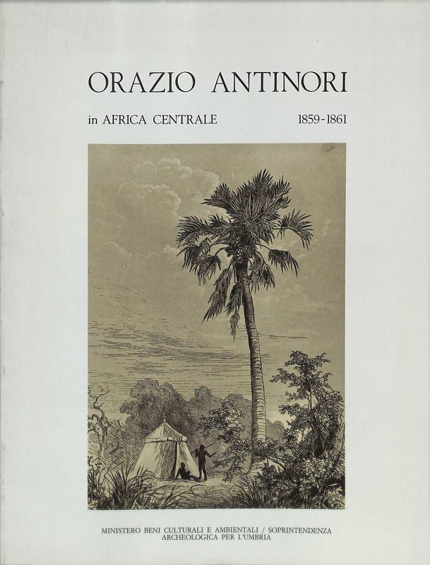 Orazio Antinori in Africa Centrale. 1859-1861