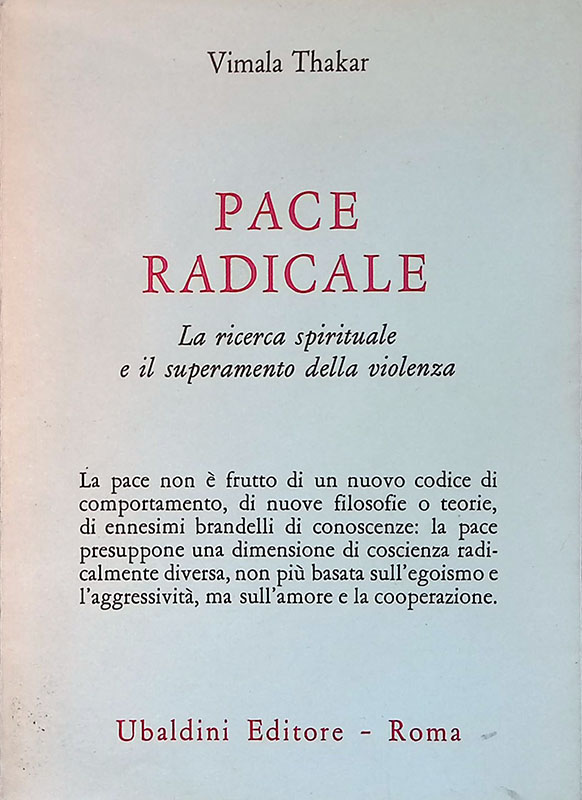 Pace radicale. La ricerca spirituale e il superamento della violenza