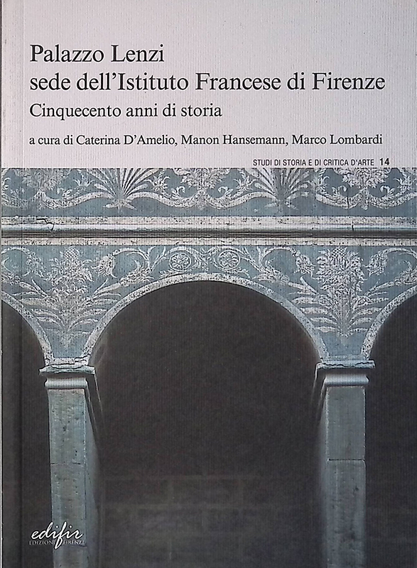 Palazzo Lenzi sede dell'Istituto francese di Firenze. Cinquecento anni di …