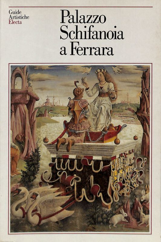 Palazzo Schifanoia e palazzina Marfisa a Ferrara