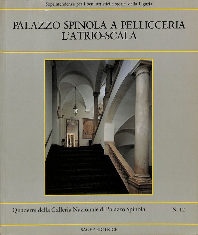 Palazzo Spinola a Pellicceria. L'atrio-scala