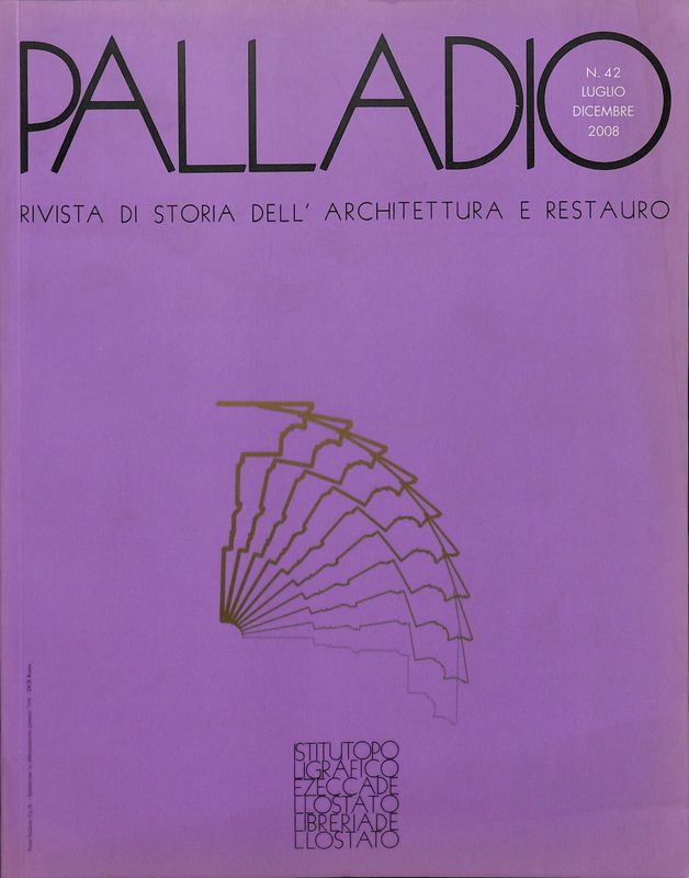 Palladio. Rivista di storia dell'architettura e restauro. Nuova serie. Anno …
