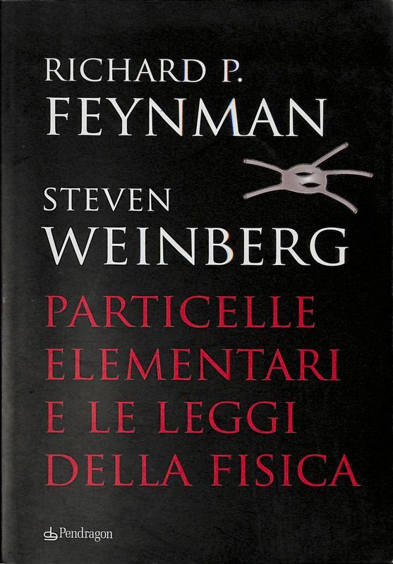 Particelle elementari e le leggi della fisica