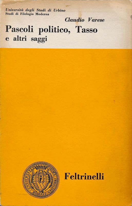 Pascoli politico, Tasso e altri saggi