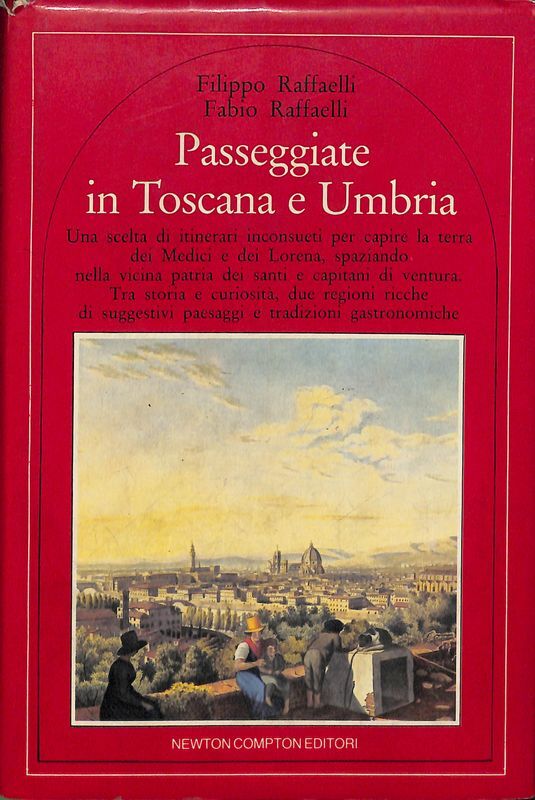 Passeggiate in Toscana e Umbria