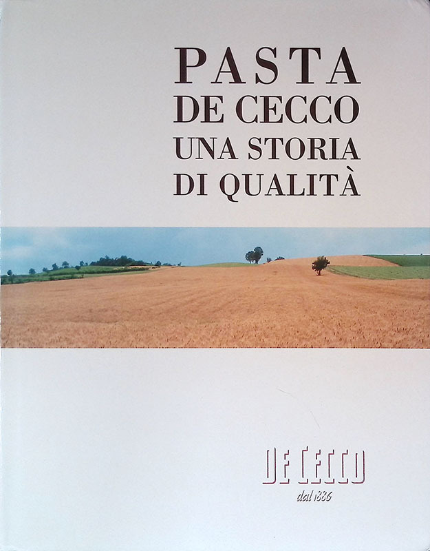 Pasta De Cecco. Una storia di qualità