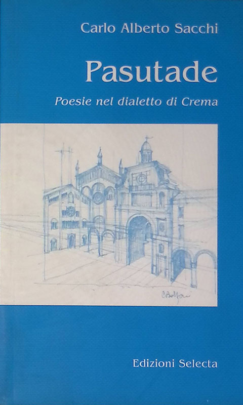 Pasutade. Poesie nel dialetto di Crema