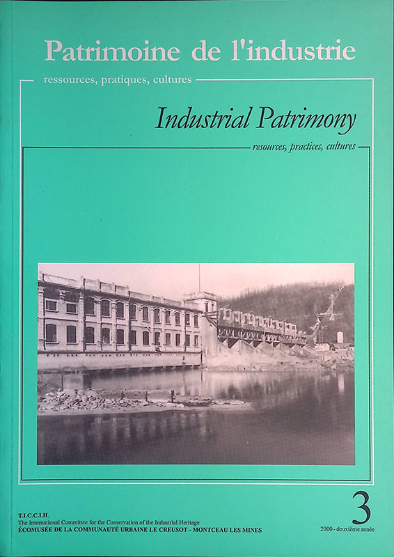 Patrimoine de l'Industrie. Industrial Patrimony. Resources, practices, cultures. N.3