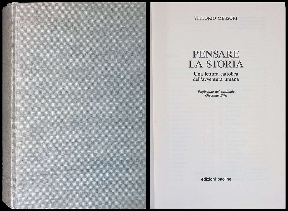 Pensare la storia. Una lettura cattolica del'avventura umana